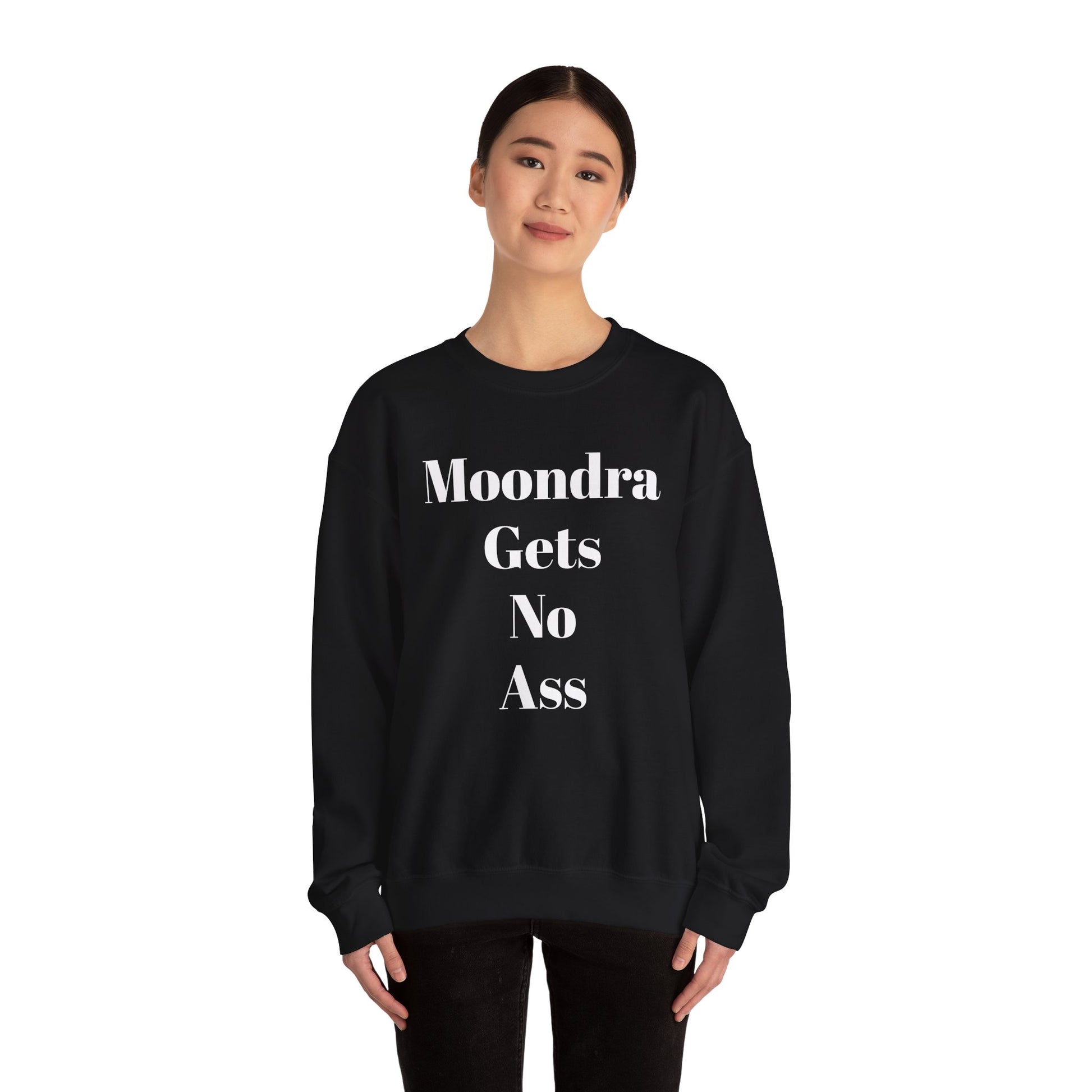 Moondra Gets No Ass Sweatshirt, Funny Crewneck, Unisex Humor Apparel, Gift for Friends, Casual Everyday Wear