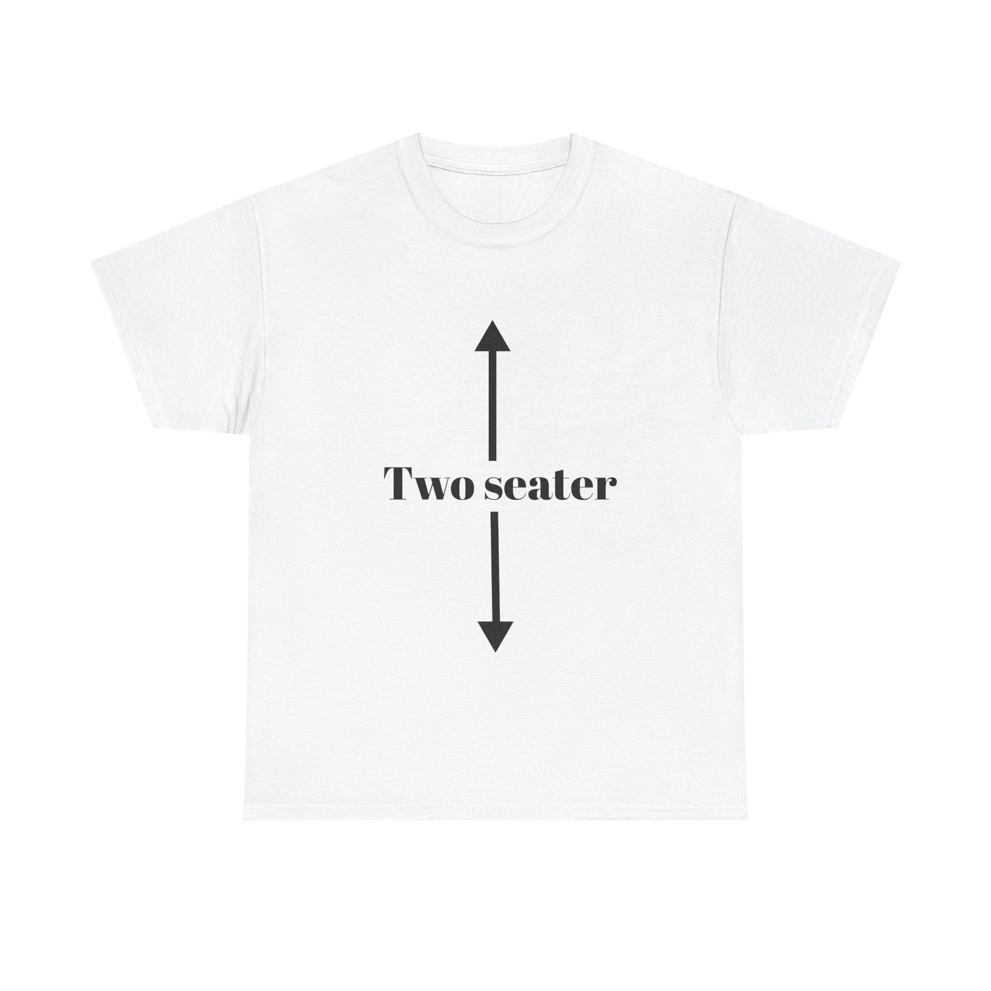 Unisex Heavy Cotton Tee - 'Two Seater' Graphic Tee, Casual Wear, Gift for Friends, Birthday Present, Unique Humor Shirt