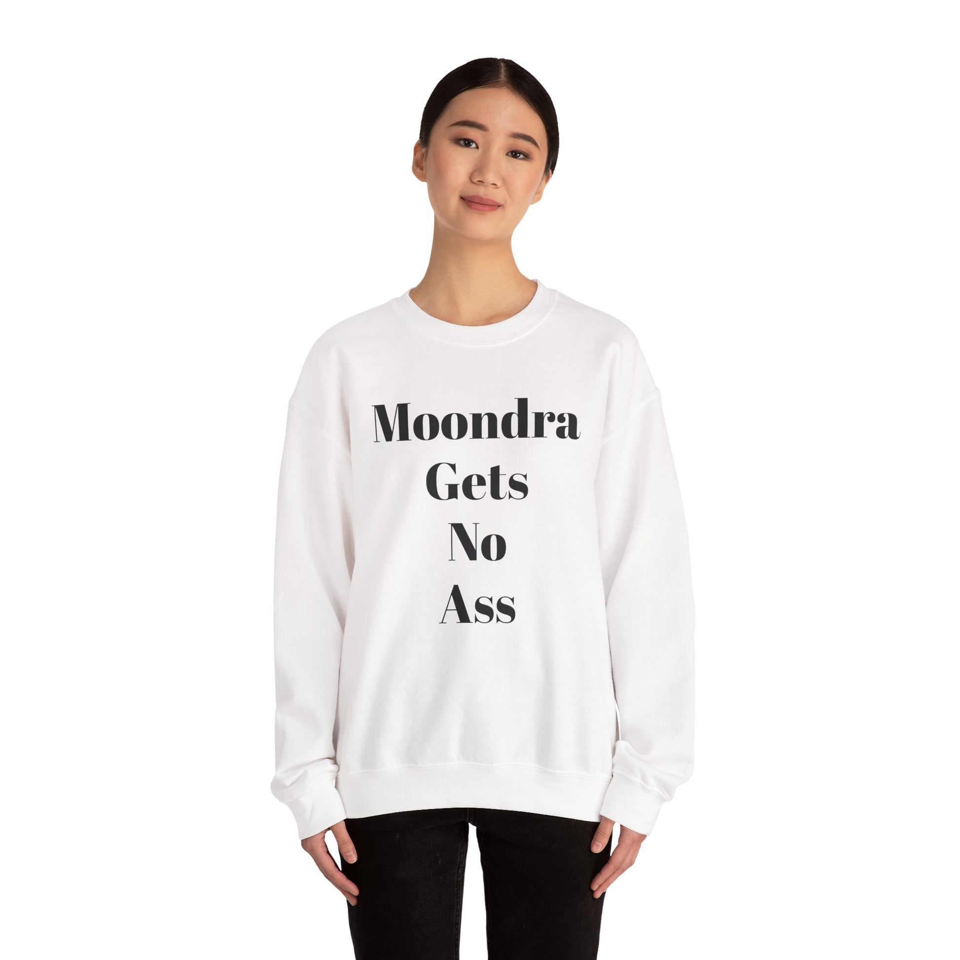 Moondra Gets No Ass Sweatshirt, Funny Crewneck, Unisex Humor Apparel, Gift for Friends, Casual Everyday Wear