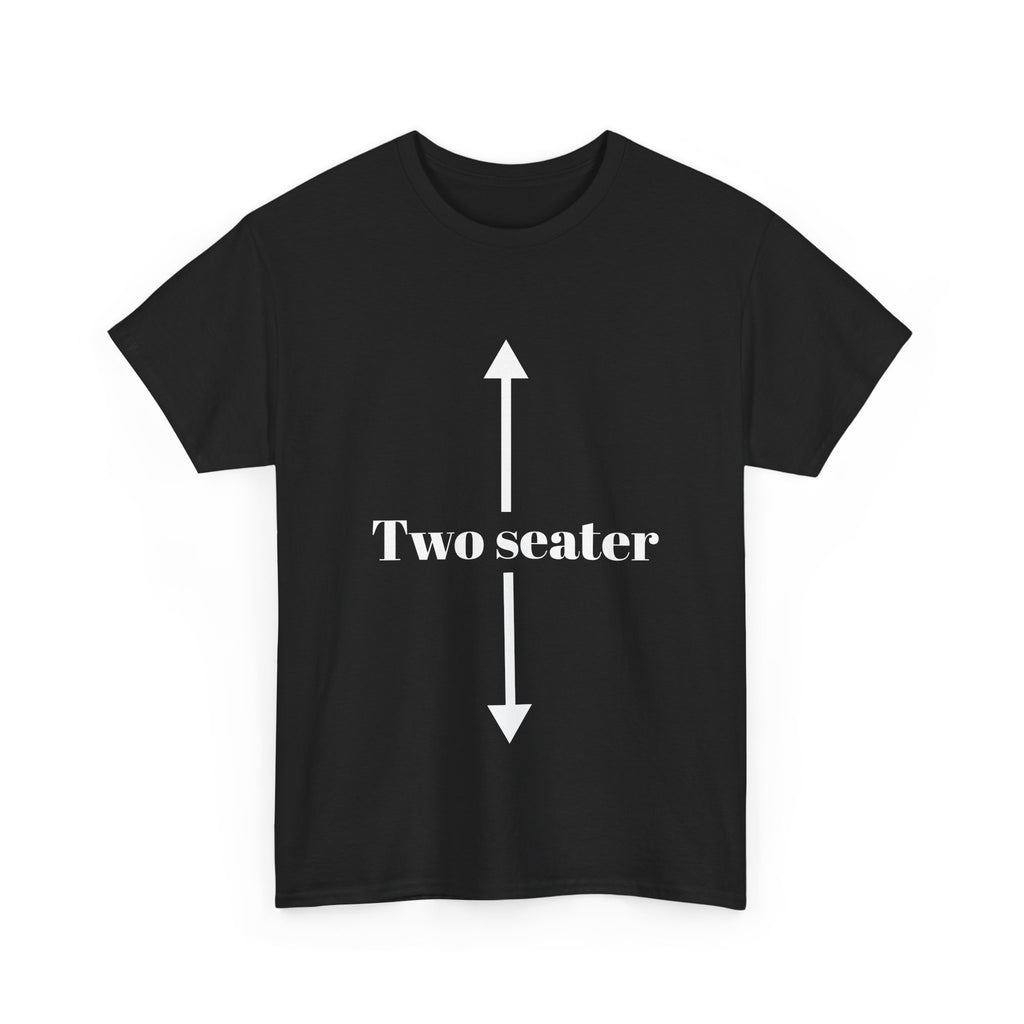 Unisex Heavy Cotton Tee - 'Two Seater' Graphic Tee, Casual Wear, Gift for Friends, Birthday Present, Unique Humor Shirt