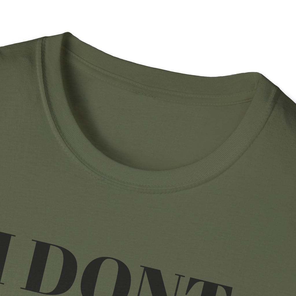 Unisex Softstyle T-Shirt - "I Don't Need Fun to Have Alcohol" - Funny Drinking Tee, Party Shirt, Gift for Adults, Casual Wear, Humor Top