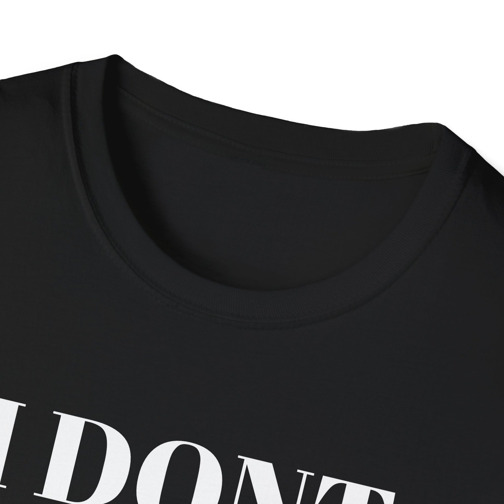 Unisex Softstyle T-Shirt - "I Don't Need Fun to Have Alcohol" - Funny Drinking Tee, Party Shirt, Gift for Adults, Casual Wear, Humor Top