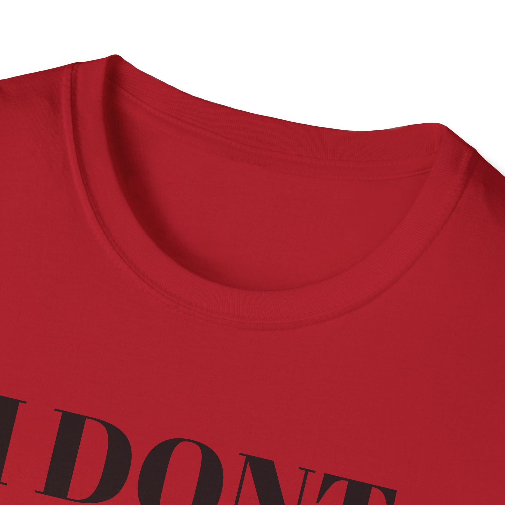 Unisex Softstyle T-Shirt - "I Don't Need Fun to Have Alcohol" - Funny Drinking Tee, Party Shirt, Gift for Adults, Casual Wear, Humor Top