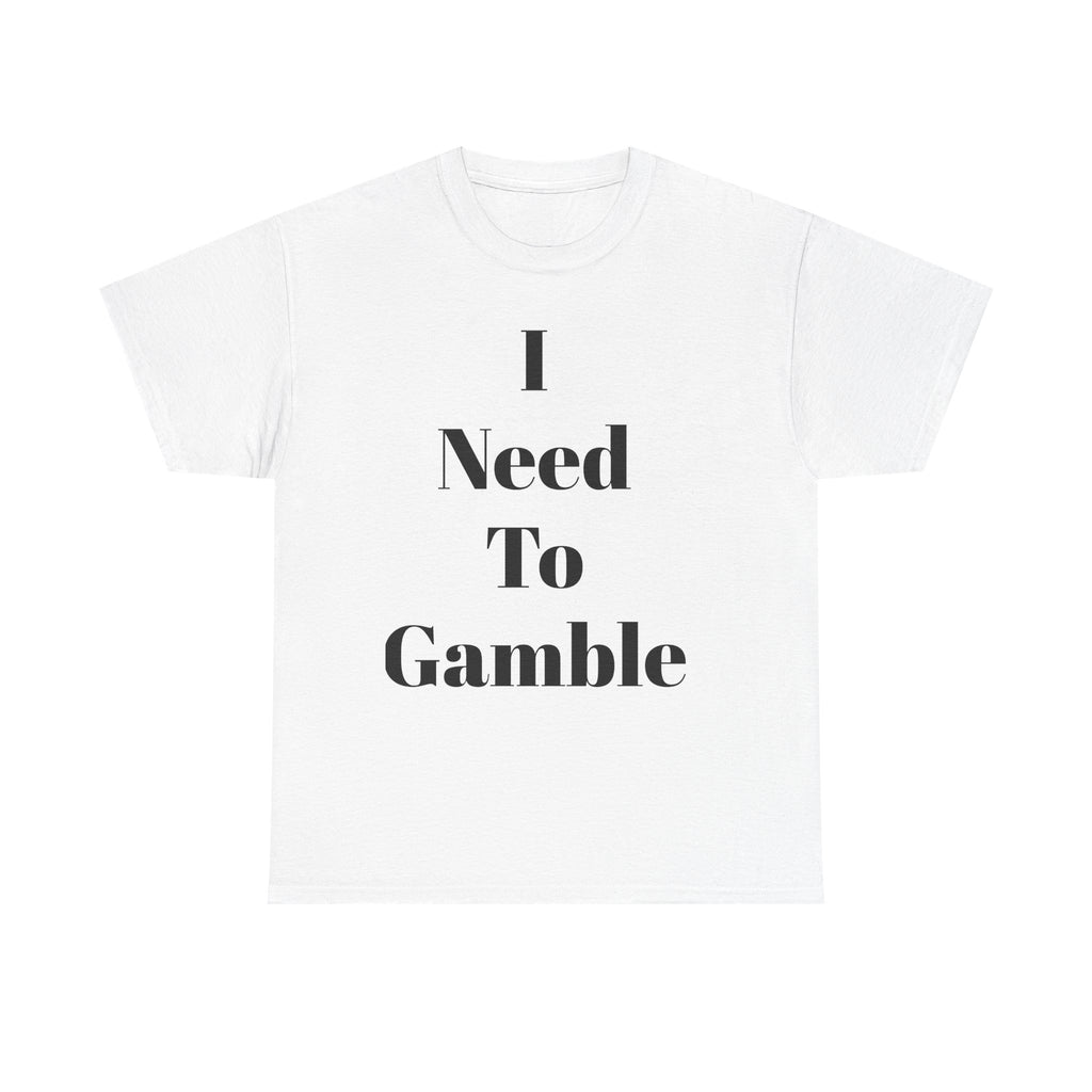 Gambling Enthusiast Tee, Fun T-Shirt for Gamblers, Casual Wear, Gift for Gamblers, Playful Statement Shirt